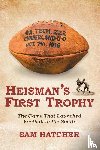 Hatcher, Sam - Heisman's First Trophy