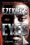 Pease, John - Ezekiel's Eyes