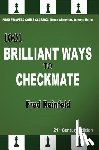 Reinfeld, Fred - 1001 Brilliant Ways to Checkmate