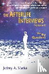 Marks, Jeffrey a - The Afterlife Interviews