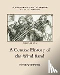 Dabelstein, Craig - A Concise History of the Wind Band