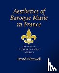 Dabelstein, Craig - Aesthetics of Music: Aesthetics of Baroque Music in France