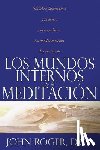 John-Roger, John-Roger - Los mundos internos de la meditacion