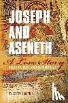 Lumpkin, Joseph B. - Joseph and Aseneth, A Love Story: History, Text, and Commentary