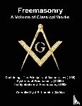 Lumpkin, Joseph B. - Freemasonry - a Volume of Classical Works