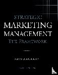Chernev, Alexander - Strategic Marketing Management - The Framework, 10th Edition