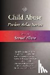 Alexander, Randell, Giardino, Angelo P., Esernio-Jenssen, Debra, Thackeray, Jonathan D. - Child Abuse Pocket Atlas Series, Volume 2: Sexual Abuse