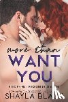 Black, Shayla - More Than Want You