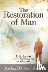 Aeschliman, Michael D. - The Restoration of Man: C.S. Lewis and the Continuing Case Against Scientism