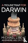 Behe, Michael J - A Mousetrap for Darwin