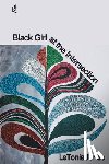 Jones, Letonia - Black Girl at the Intersection