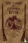 Spalding S J, REV Henry S - The Camp by Copper River