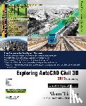 Purdue Univ, Prof Sham Tickoo - Exploring AutoCAD Civil 3D 2015