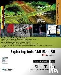 Purdue Univ, Prof Sham Tickoo - Exploring AutoCAD Map 3D 2015