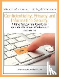 Nemchek Igp, Lee R. - Confidentiality, Privacy, and Information Security: A Primer for Law Firm Records and Information Governance Professionals