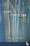 Denenberg, Risa - Rain / Dweller