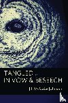 Johnson, Jill McCabe - Tangled in Vow & Beseech