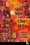 Weaver, Julene Tripp - Slow Now with Clear Skies