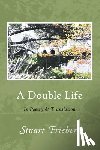 Friebert, Stuart - A Double Life