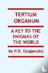 Ouspensky, P D - Tertium Organum