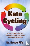 Fife, Bruce - Keto Cycling
