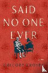 Crosby, Gregory - Said No One Ever