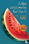 Bruneau, Edmond A - When Watermelon had Seeds