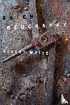 Waite, Professor Stacey (University of Nebraska-Lincoln) - Butch Geography