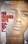  - For Colored Boys Who Have Considered Suicide When the Rainbow Is Still Not Enough