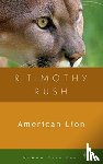 Rush, R Timothy - American Lion