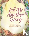  - Tell Me Another Story