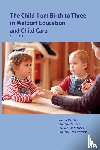  - The Child from Birth to Three in Waldorf Education and Child Care