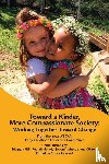  - Toward a Kinder, More Compassionate Society