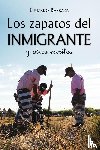 Barraza, Eduardo - Los zapatos del inmigrante y otros escritos
