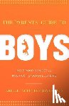James, Abigail Norfleet - PARENTS' GUIDE TO BOYS
