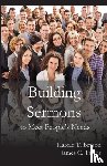 Bryson, Harold T, Taylor, James C - Building Sermons to Meet People's Needs