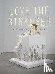 Deshpande, Jay - Love the Stranger