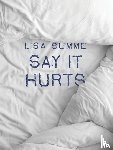 Summe, Lisa - Say It Hurts