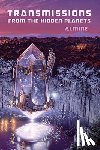 Almine - Transmissions from the Hidden Planets