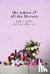 Valentine, Melissa - The Names Of All The Flowers