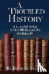 Sansing, David G. - A Troubled History: The Governance of Higher Education in Mississippi