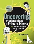 Keeley, Page - Uncovering Student Ideas in Primary Science, Volume 1