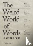 Symons, Mitchell - The Weird World of Words: A Guided Tour