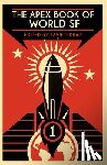 Tidhar, Lavie - The Apex Book of World SF: Volume 1