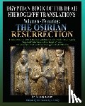 Ashby, Muata - Egyptian Book of the Dead Hieroglyph Translations Volume 6 Featuring The Osirian Resurrection