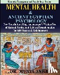 Ashby, Muata - Mental Health & ANCIENT EGYPTIAN PSYCHOLOGY