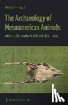  - The Archaeology of Mesoamerican Animals