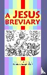 Wolf, Stephen Joseph - A Jesus Breviary