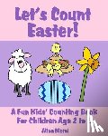 Niemi, Alina - Let's Count Easter!: A Fun Kids Counting Book for Children Age 2 to 5