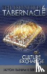 Bertrand, Javon Rahman - The Exposition of the Tabernacle: The Culture Exchange